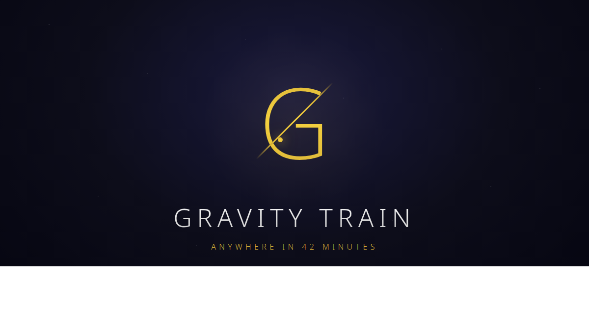 Gravity Train Problem Gravity Train | Travel Anywhere on Earth in 42 Minutes